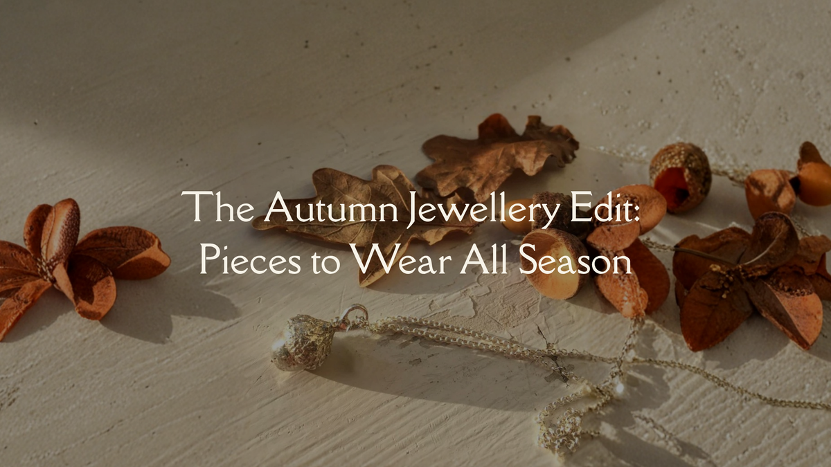 The Autumn Jewellery Edit: Pieces to Wear All Season